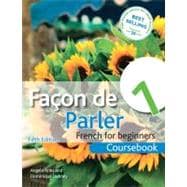 Facon de Parler 1 French for Beginners: Coursebook 5ED