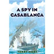 A Spy in Casablanca