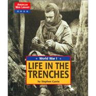 Life in the Trenches