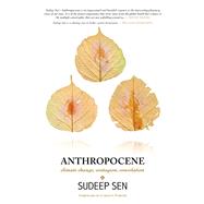 Anthropocene Climate Change, Contagion, Consolation