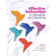 Effective instruction in reading and spelling