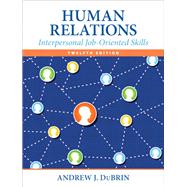 Human Relations: Interpersonal Job-Oriented Skills