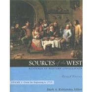 Sources of the West : Readings in Western Civilization, Volume I (from the Beginning To 1715)