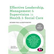 Effective Leadership, Management & Supervision in Health & Social Care