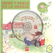 Irene Y Pablo En La Granja/ Irene and Pablo in the Farm