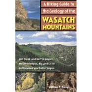 A Hiking Guide to the Geology of the Wasatch Mountains
