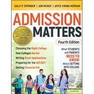 Admission Matters What Students and Parents Need to Know About Getting into College