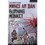 Burning Monkey Mwnci ar Dan