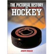 The Pictorial History of Hockey