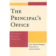 The Principal's Office A Primer for Balanced Leadership