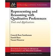 Representing and Reasoning With Qualitative Preferences