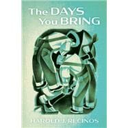 The Days You Bring