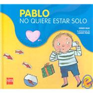 Pablo no quiere estar solo/ Paul does not Want to be Alone