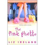 The Pink Ghetto