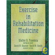 Exercise in Rehabilitation Medicine