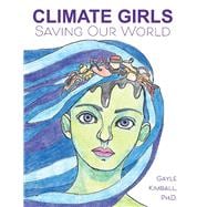 Climate Girls Saving Our World 54 Activists SpeakOut