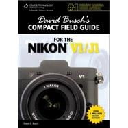 David Busch’s Compact Field Guide for the Nikon V1/J1