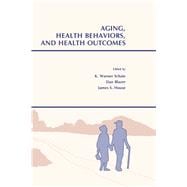 Aging, Health Behaviors, and Health Outcomes,9781138988392