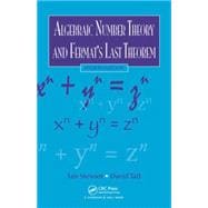 Algebraic Number Theory and Fermat's Last Theorem, Fourth Edition