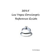 Las Vegas Concierge's Reference Guide 2015