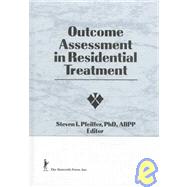 OUTCOME ASSESSMENT IN RESIDENTIAL TREATMENT