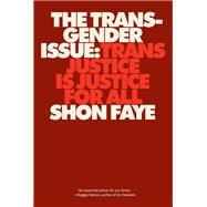 The Transgender Issue Trans Justice is Justice for All