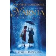 Into the Wardrobe : C. S. Lewis and the Narnia Chronicles