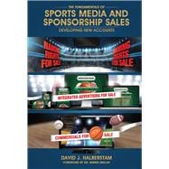 The Fundamentals of Sports Media and Sponsorship Sales Developing New Accounts