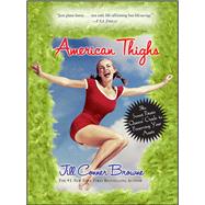 American Thighs The Sweet Potato Queens' Guide to Preserving Your Assets
