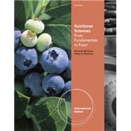 Nutritional Sciences: From Fundamentals to Food with Table of Food Composition Booklet, International Edition, 3rd Edition