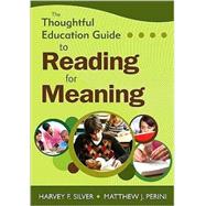 The Thoughtful Education Guide to Reading for Meaning