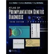 Atlas of PreImplantation Genetic Diagnosis, Third Edition