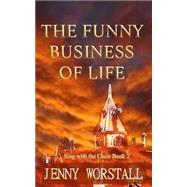 The Funny Business of Life