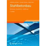 Lohmeyer stahlbetonbau: Bemessung - konstruktion - ausfuhrung