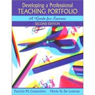 Developing a Professional Teaching Portfolio : A Guide for Success