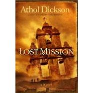 Lost Mission : A Novel
