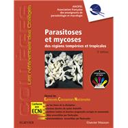 Parasitoses et mycoses (CAMPUS): des r?gions temp?r?es et tropicales ; R?ussir les ECNi
