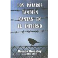 Los pájaros también cantan en el infierno / Do the Birds Still Sing in Hell?