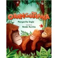 Orangutanka A Story in Poems