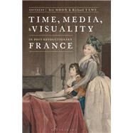 Time, Media, and Visuality in Post-revolutionary France