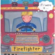 If I Were A…firefighter