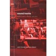 Sound Tracks: Popular Music, Identity, and Place
