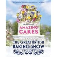 The Great British Baking Show: The Big Book of Amazing Cakes,9780593138397