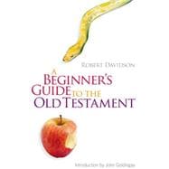 A Beginners Guide to the Old Testament