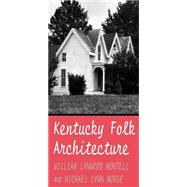 Kentucky Folk Architecture