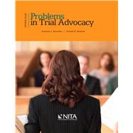 Problems in Trial Advocacy 2019 Edition