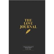 The Love Journal A creative way to help you and your spouse Stay Connected