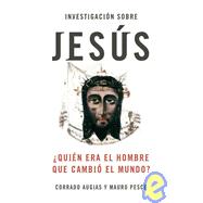Investigacion sobre Jesus/ Investigation About Jesus