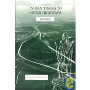 Indian Trails to Super Highways
