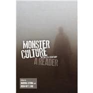 Monster Culture in the 21st Century A Reader